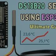ESP32 DS18B20 Temperature Sensor Ultimate Guide To Accurate Sensing
