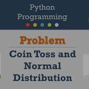 Python Coin Toss And Normal Distribution