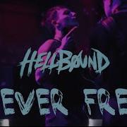 HELLBØUND NEVER FREE OFFICIAL VIDEO