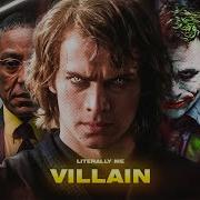 LITERALLY ME VILLAIN Homelander Anakin Skywalker Walter White Joker More