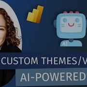 AI Powered Power BI Building Custom Themes Visuals With GitHub Copilot With Zoe Douglas