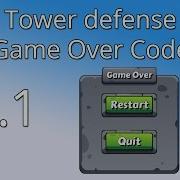 8 1 Unity Tower Defense Tutorial Game Over Code