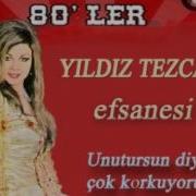 Yıldız Tezcan Unutursun Diye