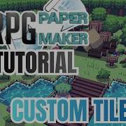 RPG Paper Maker Tutorial 001 Custom Tilesets