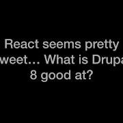Drupal With And Without React A Head To Headless Comparison