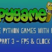 Pygame Tutorial Series FPS Clock