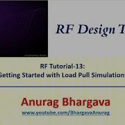 RF Design 13 Getting Started With Load Pull Simulations