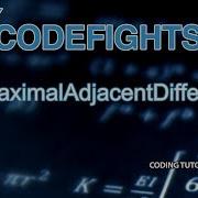 ArrayMaximalAdjacentDifference CodeFights Intro Algorithm JavaScript Solution And Breakdown