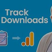How To Track File Downloads With Google Analytics 4 Including PDF