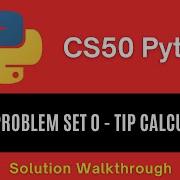 CS50 Python 2025 Problem Set 0 Tip Calculator Full Solution
