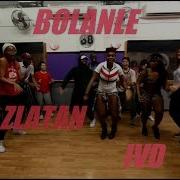 Zlatan X IVD Bolanle FUMY CHOREOGRAPHY