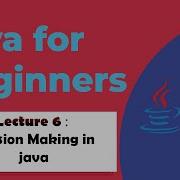 Lecture 6 Decision Making Or Selection Statement In Java In Urdu Hindi The Kacs