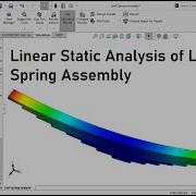 Solidworks Simulations I Linear Static Analysis Of Leaf Spring