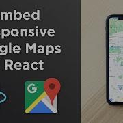 Embed Responsive Google Maps In React JS