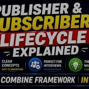 Жизненный цикл Publisher Subscriber Combine Framework в IOS Вопросы для собеседования