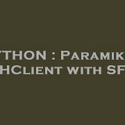 PYTHON Paramiko S SSHClient With SFTP
