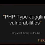 PHP Type Juggling Vulnerabilities Netsparker Paul S Security Weekly 572