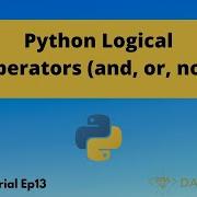 Python Logical Operators And Or Not Python Tutorial Ep13