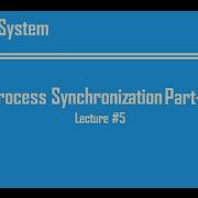 Lecture 5 Process Synchronization Part I