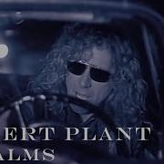 Robert Plant 29 Palms Official Video HD REMASTERED
