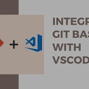 Integrate Git Bash With VsCode