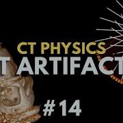 Common CT Artifacts Computed Tomography Radiology Physics Course 14