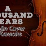 Christina Perri A Thousand Years Lyrics Violin Cover Karaoke