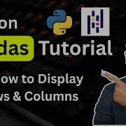 Python Pandas Tutorial 3 Display Rows And Columns In Pandas DataFrame