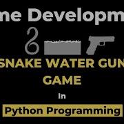 Coding A Snake Water Gun Game In Python I Python For Beginner ASMR Programming No Talking