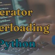 Operator Overloading In Python