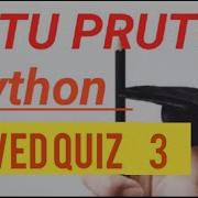 PRUTOR PYTHON QUIZ 3 By Kanpur Aktu Pythonquiz Iitkanpur Solution Quiz Btech KNC402 301