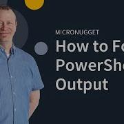 MicroNugget Как отформатировать PowerShell