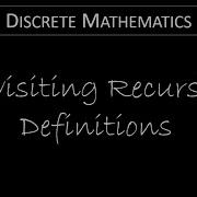 Discrete Math 5 3 1 Revisiting Recursive Definitions