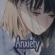 Nightcore Anxiety Lyrics