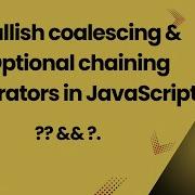 Nullish Coalescing Operator And Optional Chaining Operator In JS