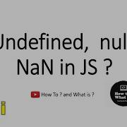 Undefined In JavaScript Null NaN In Js Js Interview Question