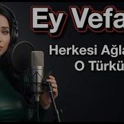 Ey Vefasız Dinleyen Ağlıyor Alternatif Klip Söz Müzik Âşık Meddahi
