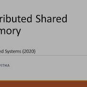 Distributed Shared Memory Distributed Systems 2020