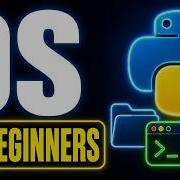 Python Tutorial OS MODULE For BEGINNERS