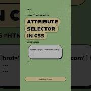 CSS Attribute Selectors Explained In Under A Minute
