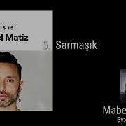 5 Sarmaşık Dimo2023 Mabelmatiz Sarmaşık şarkı Music Love Best Song