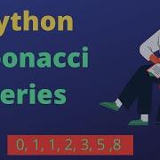 Fibonacci Series In Python With For Loop