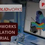 SOLIDWORKS Simulation Tutorial Day 1