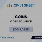 22 Coins Video Solution 800 Rated TLE CP 31 Sheet Best Codeforces Problems