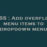 CSS Add Overflow Menu Items To Dropdown Menu