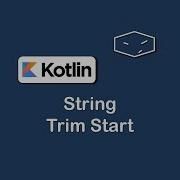 String Trim Start In Kotlin