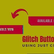 Button With Cool Glitch Effect Using Just CSS Check It Out Now