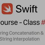 IOS Swift Course Class 2 String Concatenation And String Interpolation