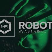 We Are The Empty Robots HD