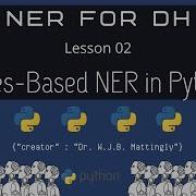 Rules Based NER In Python Named Entity Recognition For Digital Humanities 02